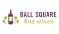 Ball Square Fine Wines Coupons