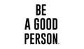 Be A Good Person Coupons