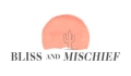 Bliss and Mischief Coupons