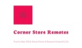 Corner Store Remotes Coupons