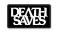 DEATH SAVES Coupons