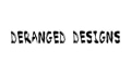 Deranged Designs Coupons