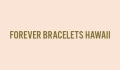 Forever Bracelets Hawaii Coupons