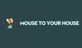 Mouse to Your House Coupons