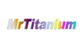 MrTitanium Coupons