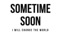 Sometime Soon Coupons