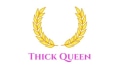 Thick Queen Coupons