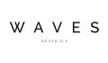 Waves Never Die Coupons