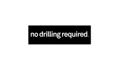 no drilling required Coupons